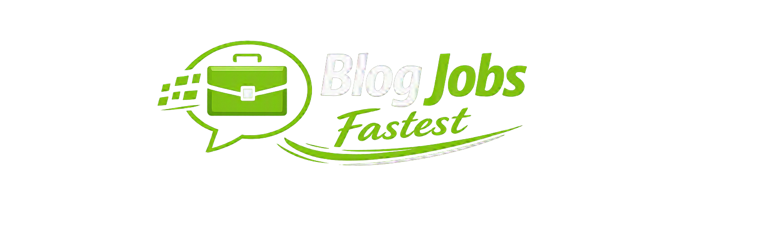 Blog Jobs Fastest